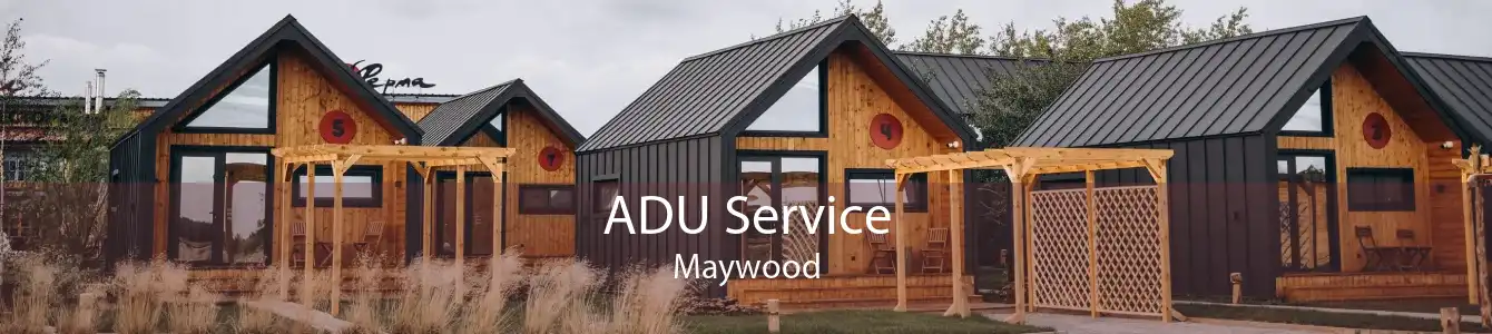 ADU Service Maywood